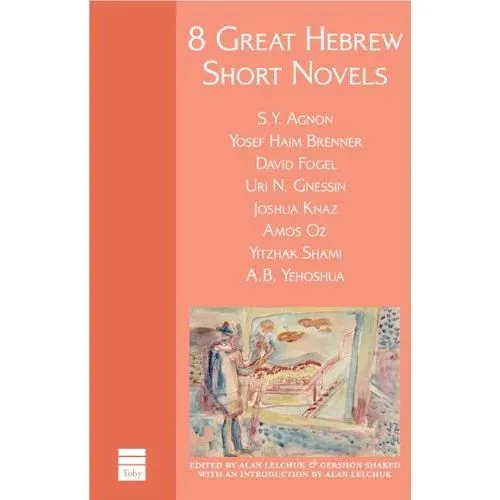 8 Great Hebrew Short Novels Hebrew Anthology by 8 Authors