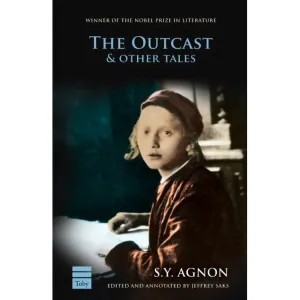 The Outcast & Other Tales  By Shmuel Y. Agnon