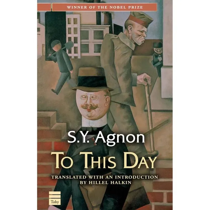 To This Day A Novel By S.Y. Agnon